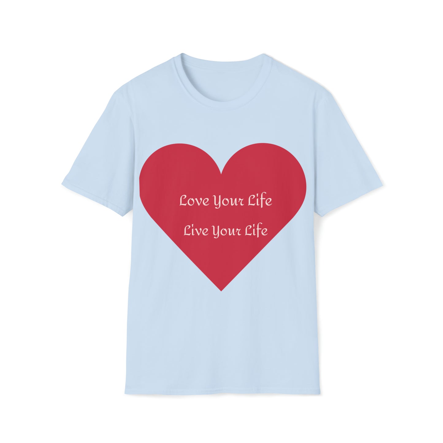 Unisex Love Life T-Shirt