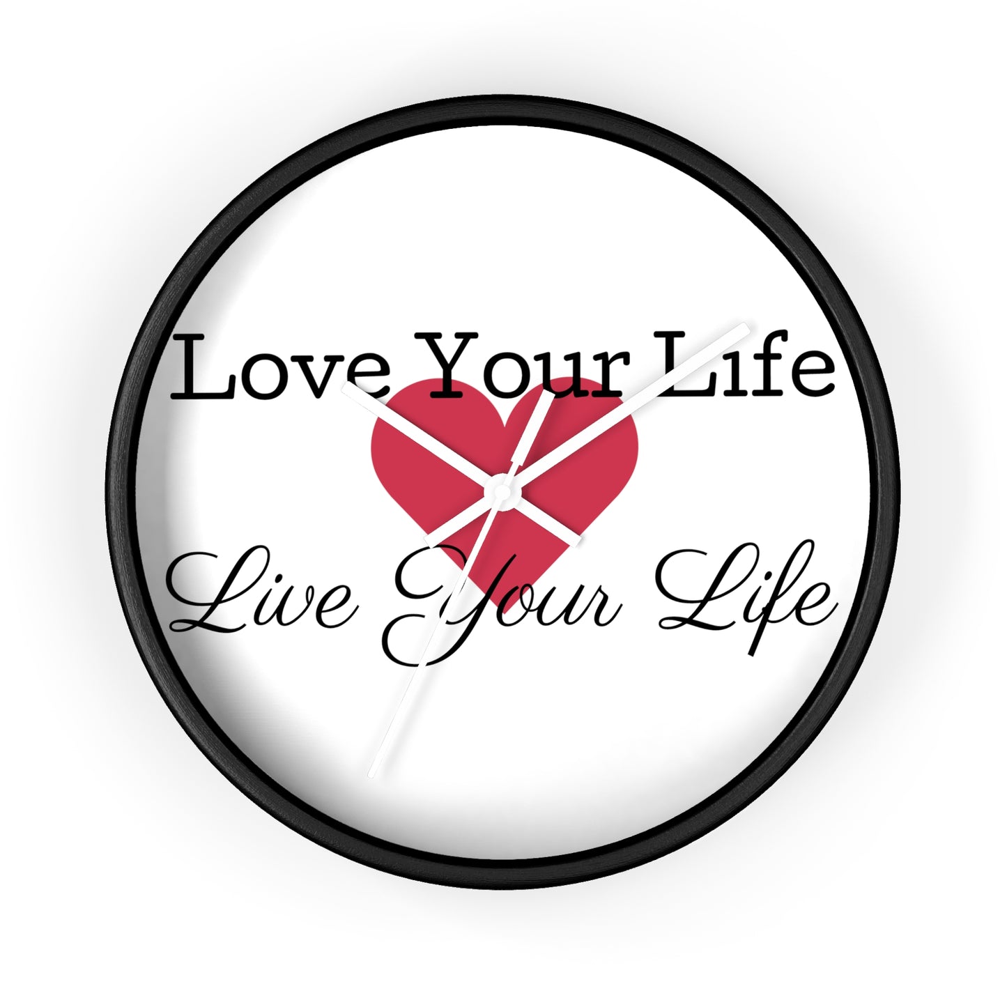 "Love Your Life" Wall Clock