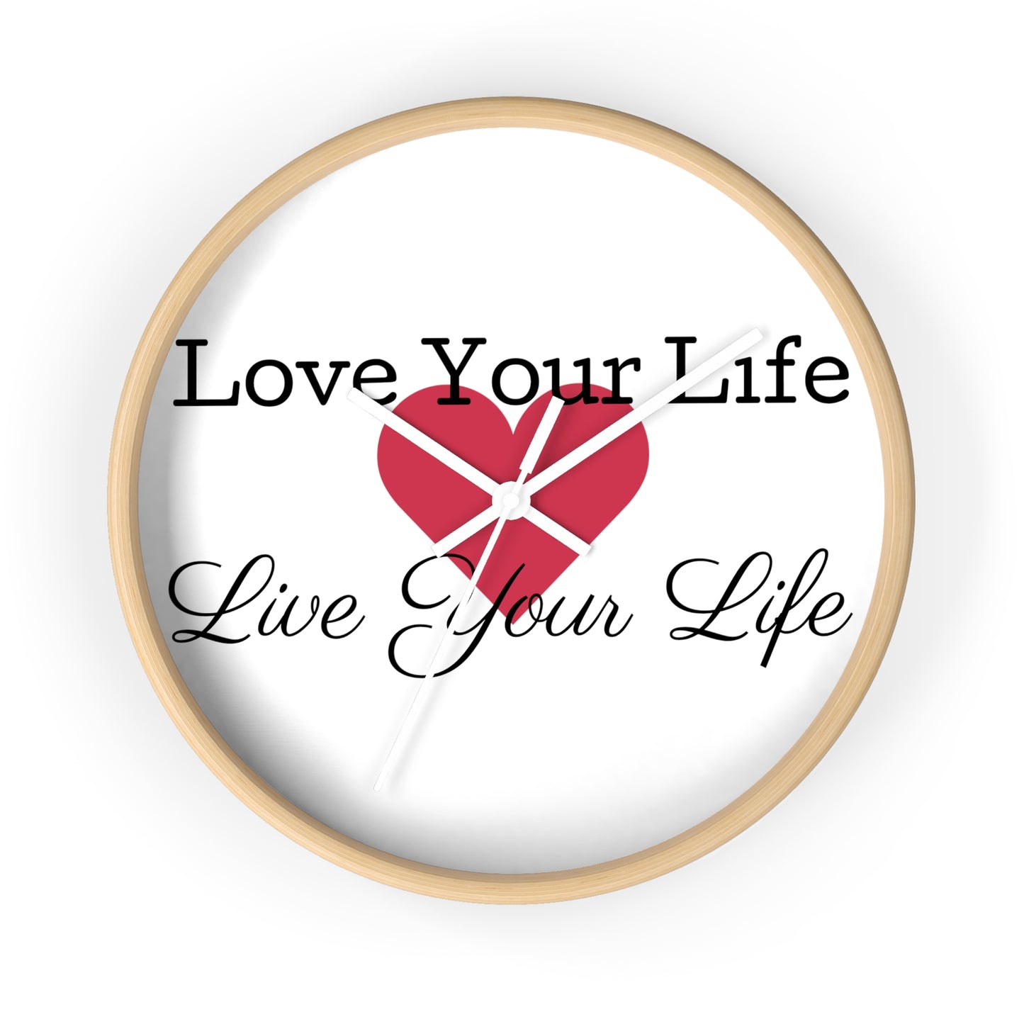 "Love Your Life" Wall Clock