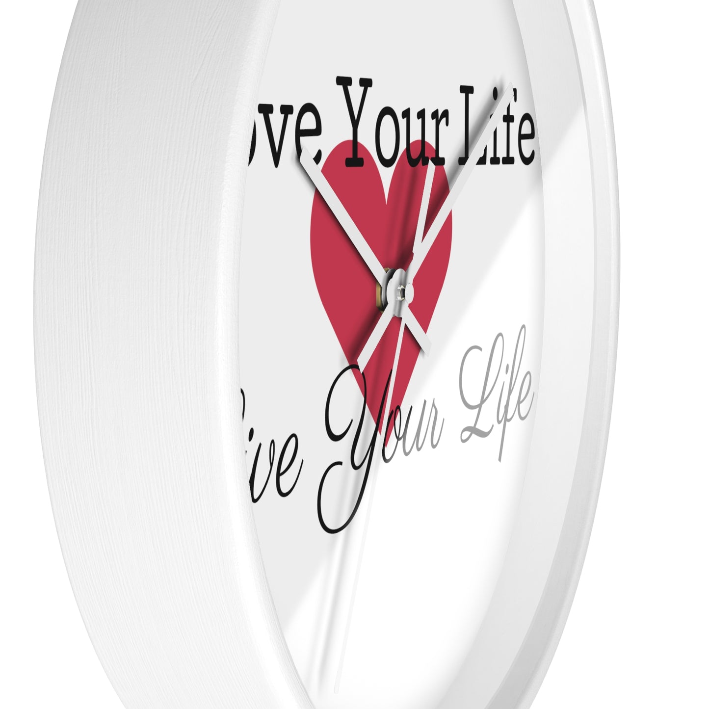 "Love Your Life" Wall Clock