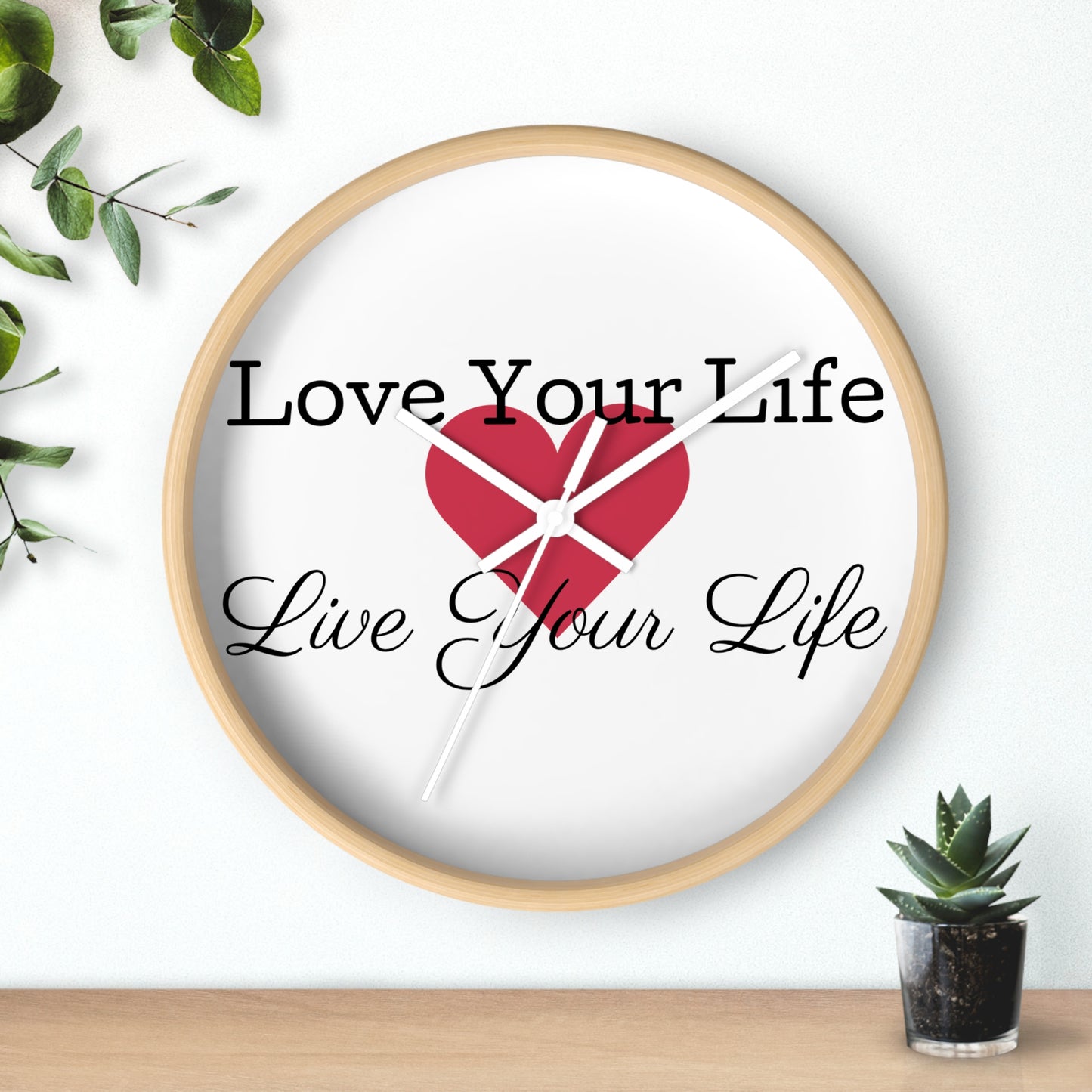 "Love Your Life" Wall Clock