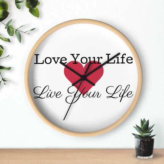 "Love Your Life" Wall Clock