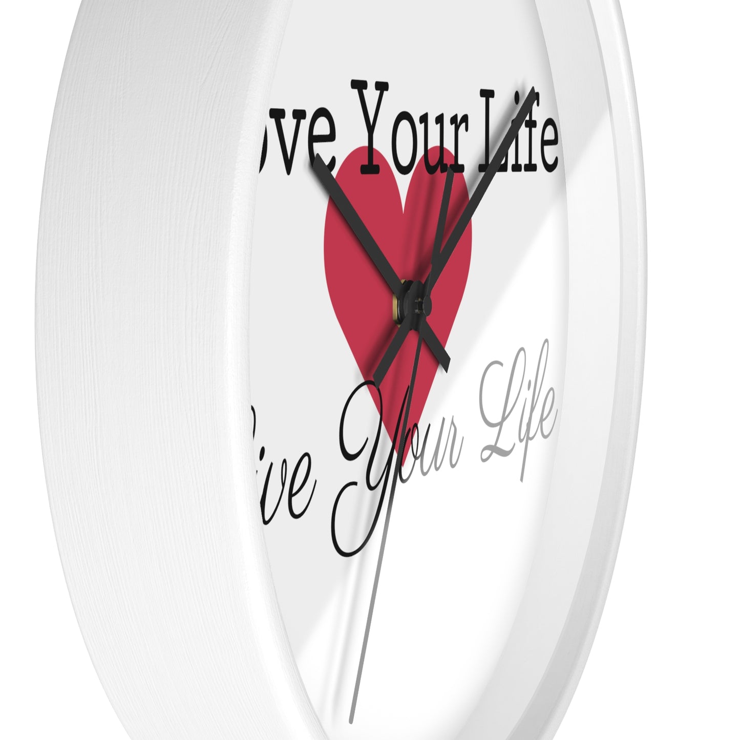 "Love Your Life" Wall Clock