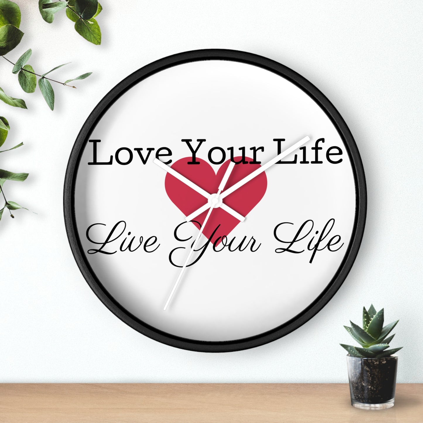 "Love Your Life" Wall Clock