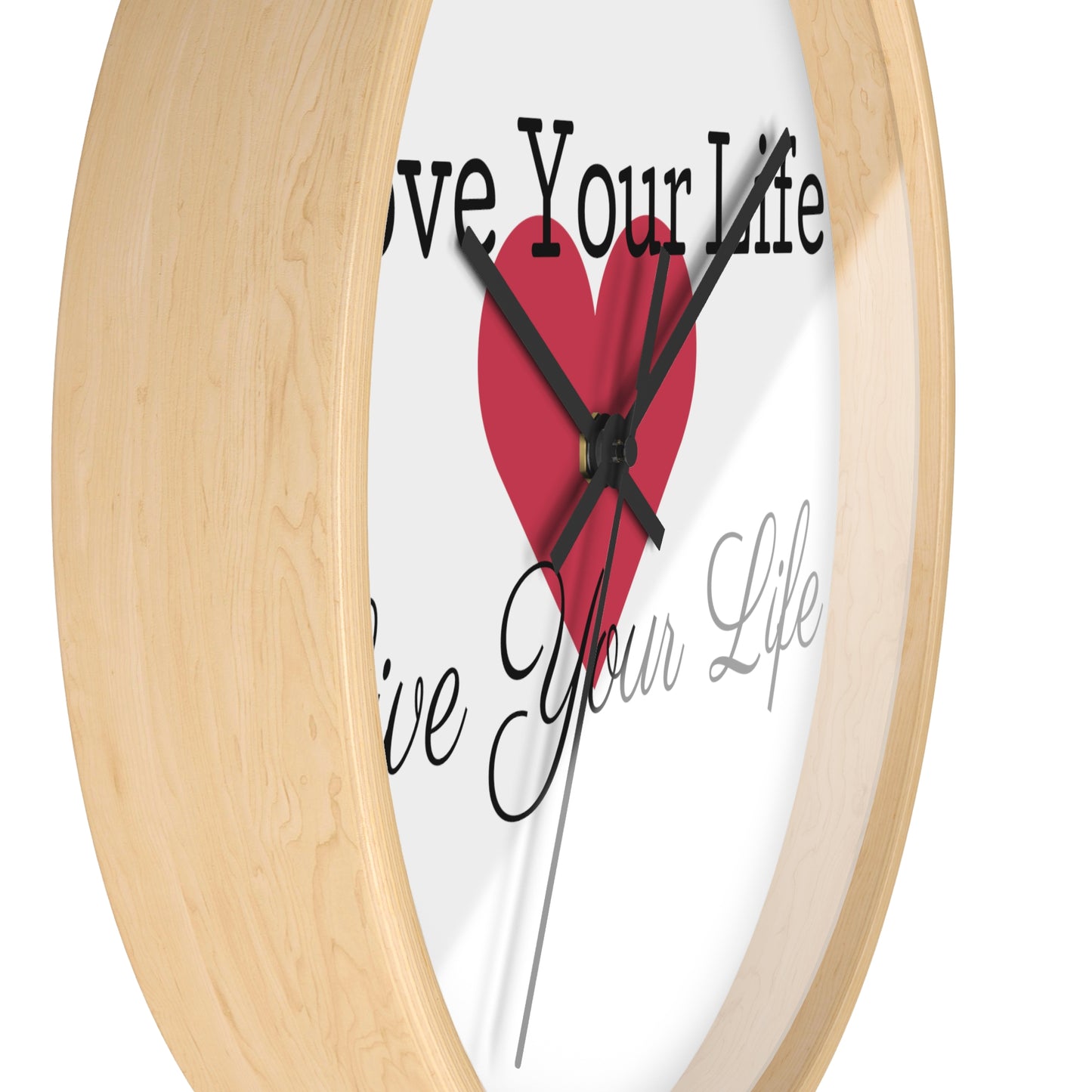 "Love Your Life" Wall Clock