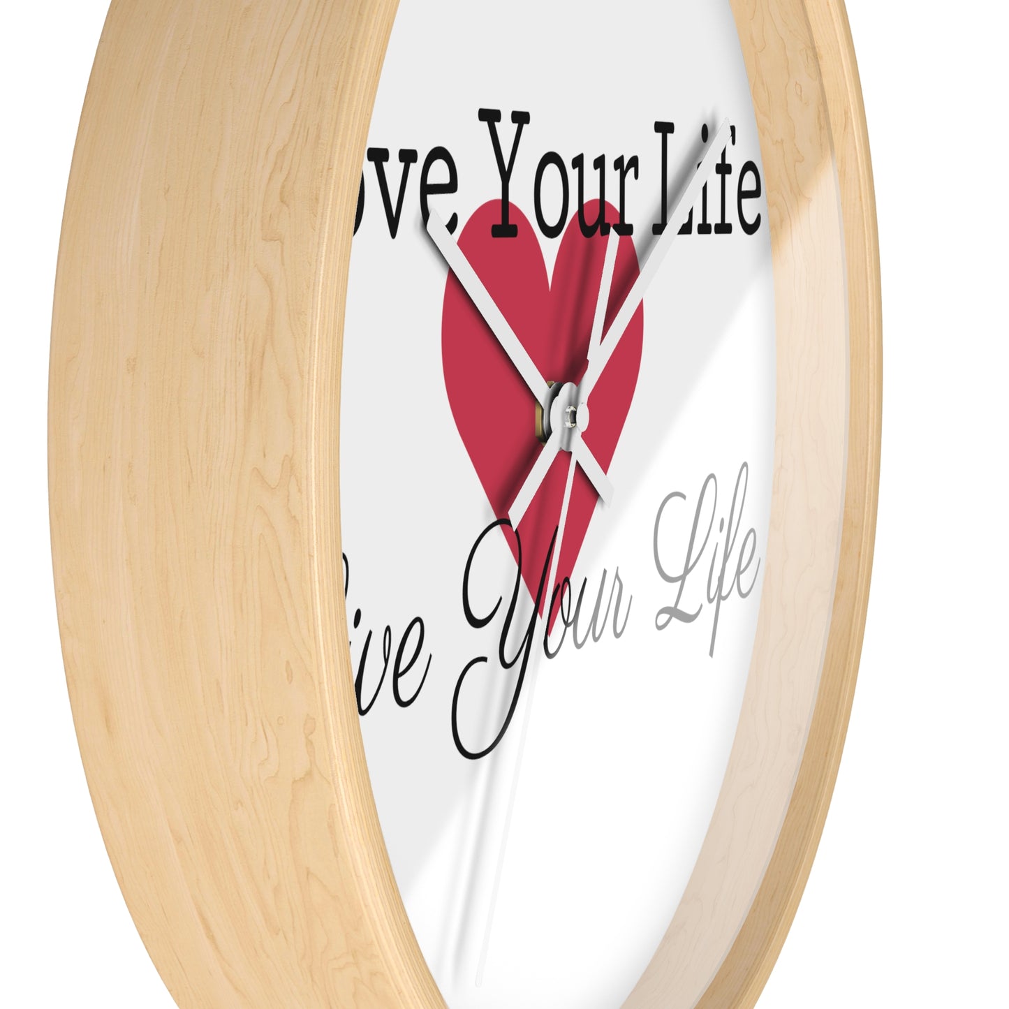 "Love Your Life" Wall Clock